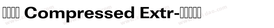 未来熒黑 Compressed Extr字体转换